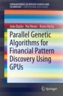 Parallel Genetic Algorithms for Financial Pattern Discovery Using GPUs - eBook