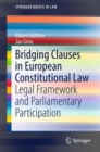 Bridging Clauses in European Constitutional Law : Legal Framework and Parliamentary Participation - eBook
