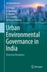 Urban Environmental Governance in India : Browsing Bengaluru - eBook