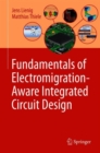 Fundamentals of Electromigration-Aware Integrated Circuit Design - eBook