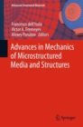 Advances in Mechanics of Microstructured Media and Structures - eBook