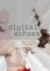 Digital Echoes : Spaces for Intangible and Performance-based Cultural Heritage - eBook