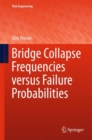 Bridge Collapse Frequencies versus Failure Probabilities - eBook