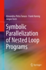 Symbolic Parallelization of Nested Loop Programs - eBook
