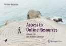 Access to Online Resources : A Guide for the Modern Librarian - eBook
