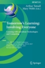 Tomorrow's Learning: Involving Everyone. Learning with and about Technologies and Computing : 11th IFIP TC 3 World Conference on Computers in Education, WCCE 2017, Dublin, Ireland, July 3-6, 2017, Rev - eBook