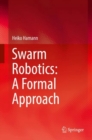 Swarm Robotics: A Formal Approach - eBook
