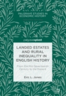 Landed Estates and Rural Inequality in English History : From the Mid-Seventeenth Century to the Present - eBook