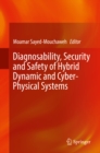 Diagnosability, Security and Safety of Hybrid Dynamic and Cyber-Physical Systems - eBook