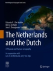 The Netherlands and the Dutch : A Physical and Human Geography - eBook
