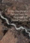 Cross-Disciplinary Perspectives on Regional and Global Security - eBook
