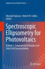 Spectroscopic Ellipsometry for Photovoltaics : Volume 1: Fundamental Principles and Solar Cell Characterization - eBook