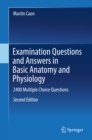 Examination Questions and Answers in Basic Anatomy and Physiology : 2400 Multiple Choice Questions - eBook