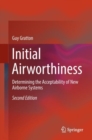 Initial Airworthiness : Determining the Acceptability of New Airborne Systems - eBook