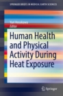 Human Health and Physical Activity During Heat Exposure - eBook