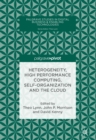 Heterogeneity, High Performance Computing, Self-Organization and the Cloud - eBook