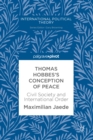Thomas Hobbes's Conception of Peace : Civil Society and International Order - eBook