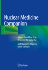 Nuclear Medicine Companion : A Case-Based Practical Reference for Daily Use - eBook