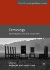 Zemiology : Reconnecting Crime and Social Harm - eBook
