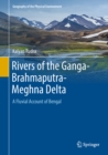 Rivers of the Ganga-Brahmaputra-Meghna Delta : A Fluvial Account of Bengal - eBook