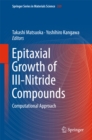 Epitaxial Growth of III-Nitride Compounds : Computational Approach - eBook