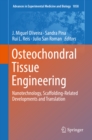 Osteochondral Tissue Engineering : Nanotechnology, Scaffolding-Related Developments and Translation - eBook
