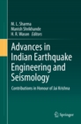 Advances in Indian Earthquake Engineering and Seismology : Contributions in Honour of Jai Krishna - eBook