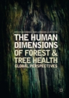 The Human Dimensions of Forest and Tree Health : Global Perspectives - eBook