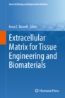 Extracellular Matrix for Tissue Engineering and Biomaterials - eBook