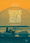 Transparency, Society and Subjectivity : Critical Perspectives - eBook