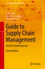 Guide to Supply Chain Management : An End to End Perspective - eBook