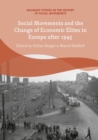 Social Movements and the Change of Economic Elites in Europe after 1945 - eBook