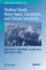 Shallow Clouds, Water Vapor, Circulation, and Climate Sensitivity - eBook