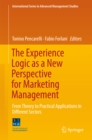 The Experience Logic as a New Perspective for Marketing Management : From Theory to Practical Applications in Different Sectors - eBook