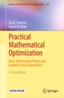 Practical Mathematical Optimization : Basic Optimization Theory and Gradient-Based Algorithms - eBook