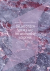 Online Citizen Science and the Widening of Academia : Distributed Engagement with Research and Knowledge Production - eBook