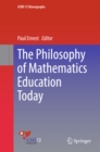The Philosophy of Mathematics Education Today - eBook