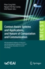 Context-Aware Systems and Applications, and Nature of Computation and Communication : 6th International Conference, ICCASA 2017, and 3rd International Conference, ICTCC 2017, Tam Ky, Vietnam, November - eBook