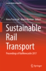Sustainable Rail Transport : Proceedings of RailNewcastle 2017 - eBook