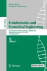 Bioinformatics and Biomedical Engineering : 6th International Work-Conference, IWBBIO 2018, Granada, Spain, April 25-27, 2018, Proceedings, Part I - eBook