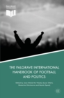 The Palgrave International Handbook of Football and Politics - eBook