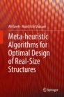 Meta-heuristic Algorithms for Optimal Design of Real-Size Structures - eBook