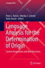 Language Analysis for the Determination of Origin : Current Perspectives and New Directions - eBook