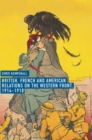 British, French and American Relations on the Western Front, 1914-1918 - Book