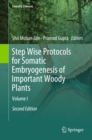 Step Wise Protocols for Somatic Embryogenesis of Important Woody Plants : Volume I - eBook