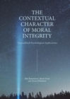 The Contextual Character of Moral Integrity : Transcultural Psychological Applications - eBook