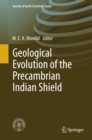 Geological Evolution of the Precambrian Indian Shield - eBook