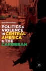 Politics and Violence in Central America and the Caribbean - Book