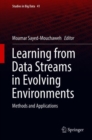 Learning from Data Streams in Evolving Environments : Methods and Applications - eBook
