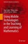 Using Mobile Technologies in the Teaching and Learning of Mathematics - eBook